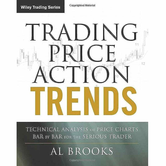 Trading Price Action Trends by Al Brooks
