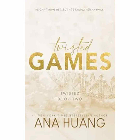 Twisted Games By Ana Huang (Book 2 of the Twisted Series )