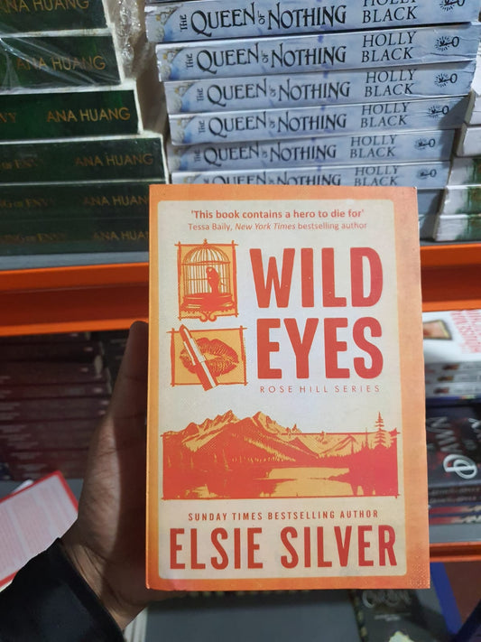 Wild Eyes By Elsie Silver (Book 2 of the Rose Hill series)  (Slightly Old)