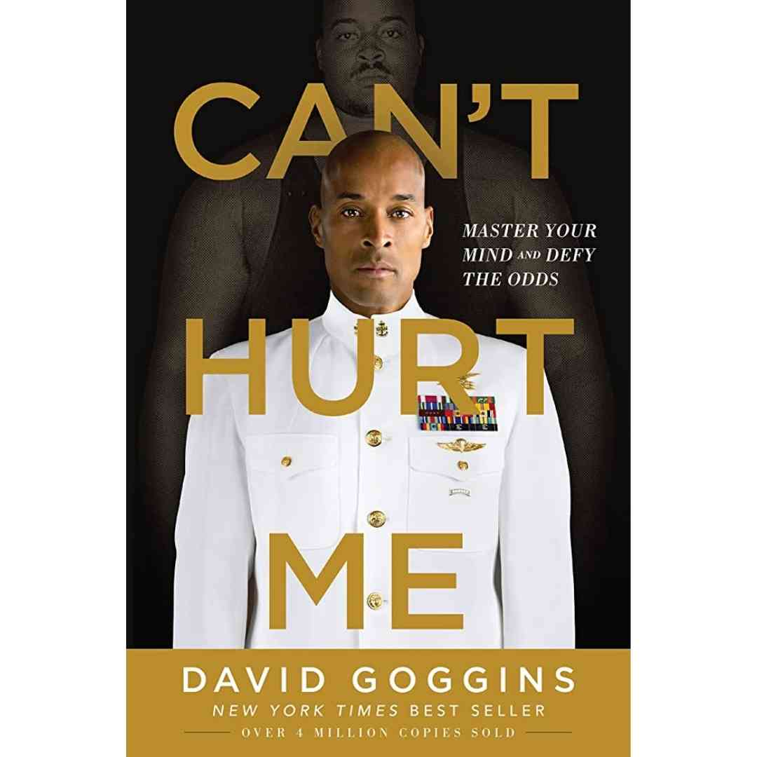 Can't Hurt Me by David Goggins