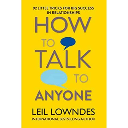 How to Talk to Anyone by Leil Lowndes
