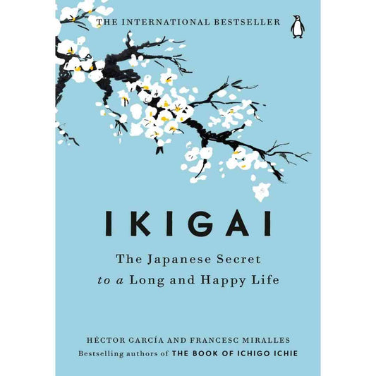 Ikigai by Hector Garcia (Hard Cover)