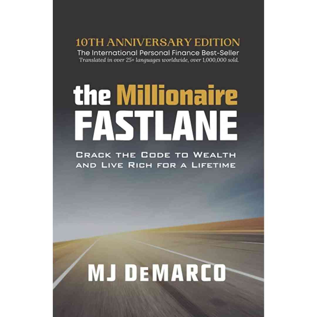 The Millionaire Fastlane By MJ Demarco