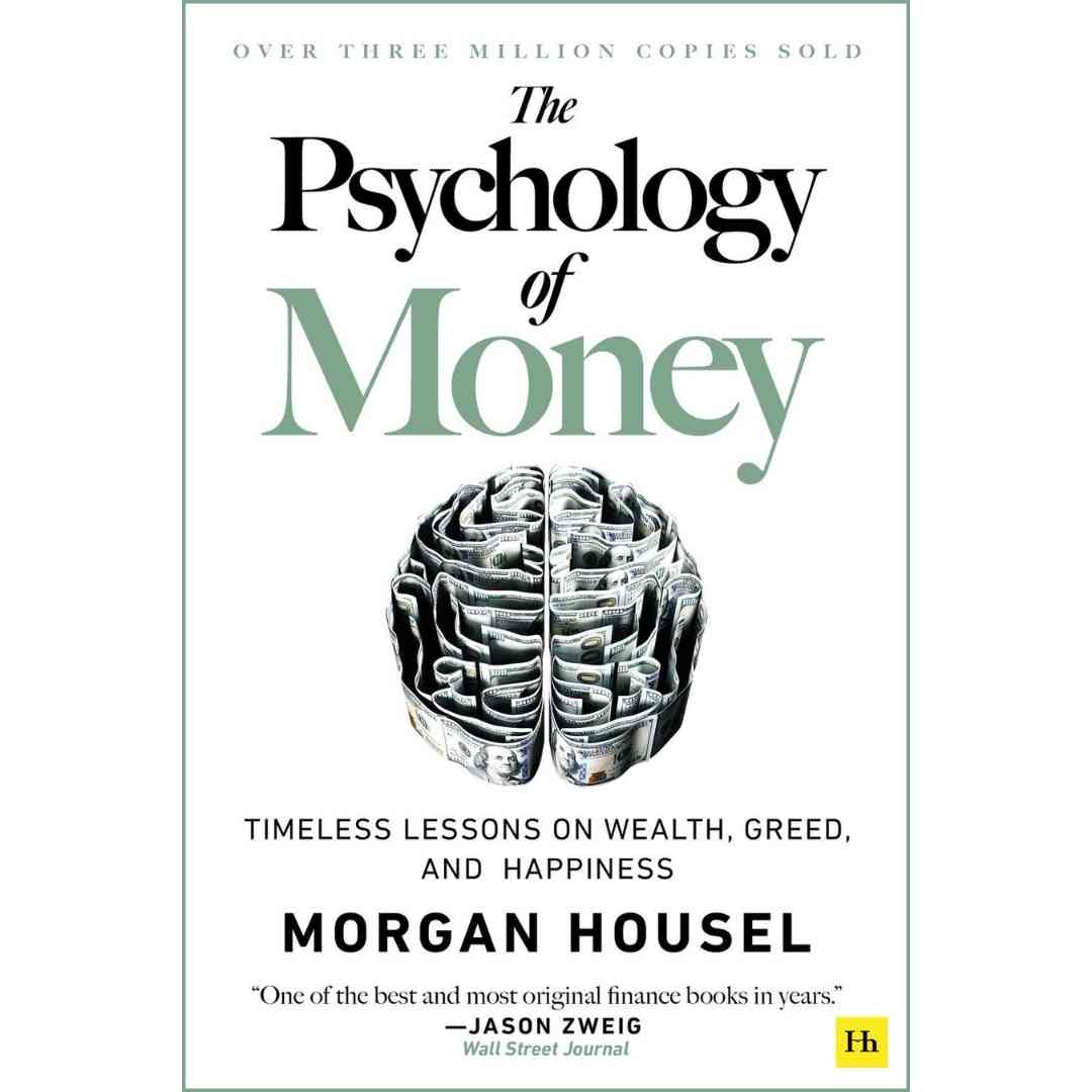 The Psychology of Money By Morgan Housel