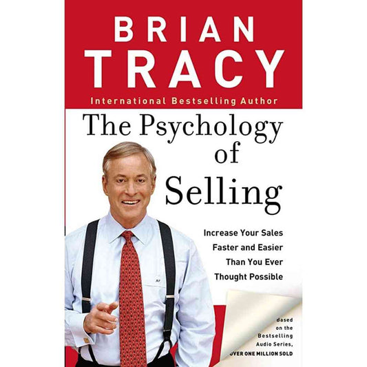 The Psychology of Selling By Brian Tracy (Slightly Old)
