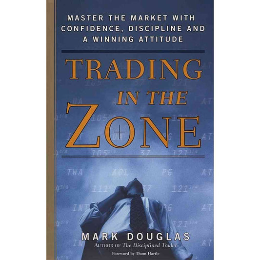 Trading in the Zone By Mark Douglas (Hard Cover)