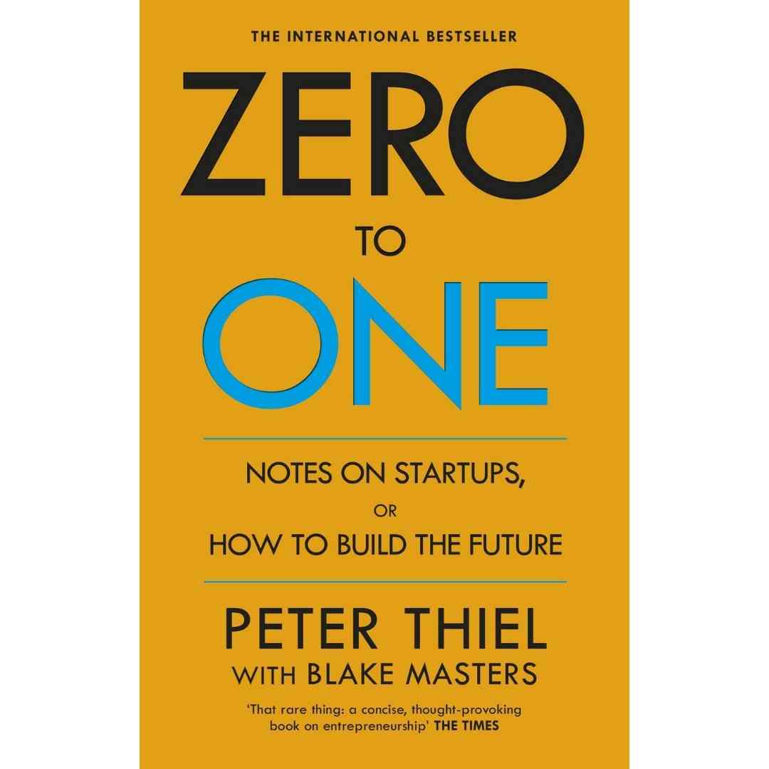 Zero to One By Peter Thiel